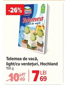 Carrefour Market Telemea de vacă, light/cu verdeţuri, Hochland Ofertă