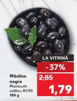 Kaufland Măsline negre Mamouth calibru 81/90 100 g Ofertă