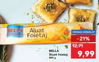 Kaufland BELLA Aluat foietaj Ofertă
