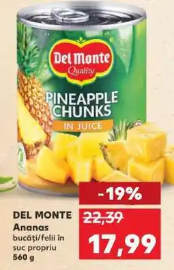Kaufland DEL MONTE Ananas Ofertă