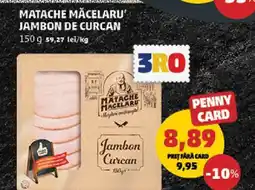 Penny Matache Măcelaru' Jambon de Curcan Ofertă