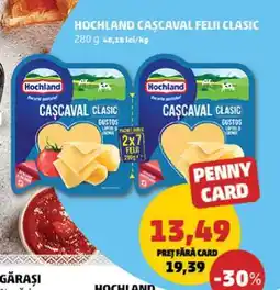 Penny HOCHLAND Caşcaval felii clasic Ofertă