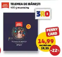Penny TELEMEA DE IBĂNEȘTI Ofertă