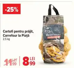 Carrefour Cartofi pentru prăjit, Carrefour la Piață Ofertă