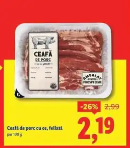 Lidl Ceafă de porc, cu os, feliată Ofertă
