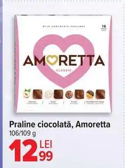 Carrefour Praline ciocolată, Amoretta Ofertă