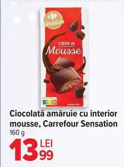 Carrefour Ciocolată amăruie cu interior mousse, Carrefour Sensation Ofertă
