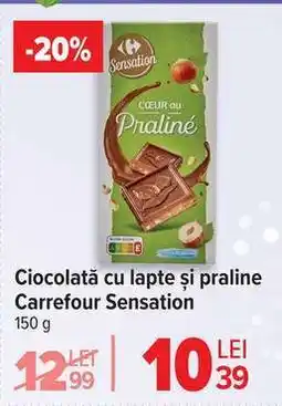 Carrefour Ciocolată cu lapte și praline Carrefour Sensation Ofertă