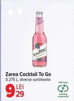 Carrefour ZAREA Cocktail to go Ofertă