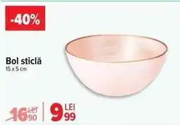 Carrefour Bol sticlă Ofertă