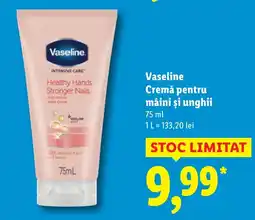 Lidl Vaseline Cremă pentru mâini și unghii Ofertă
