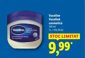 Lidl Vaseline Vaselinǎ cosmetică Ofertă