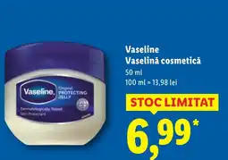 Lidl Vaseline Vaselinǎ cosmetică Ofertă