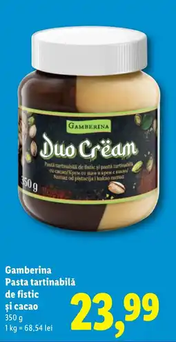 Lidl Gamberina Pasta tartinabilǎ de fistic şi cacao Ofertă