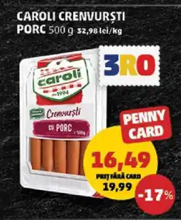 Penny Caroli Crenvurști Porc Ofertă
