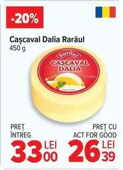 Carrefour Cașcaval Dalia Rarăul Ofertă
