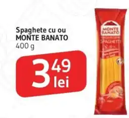 Supeco Spaghete cu ou MONTE BANATO Ofertă