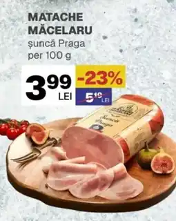 Annabella MATACHE MĂCELARU șuncă Praga Ofertă