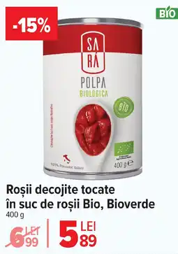 Carrefour Market Roşii decojite tocate în suc de roşii Bio, Bioverde Ofertă