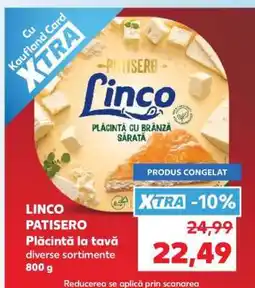 Kaufland LINCO PATISERO Plăcintă la tavă Ofertă