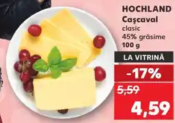 Kaufland HOCHLAND Caşcaval Ofertă