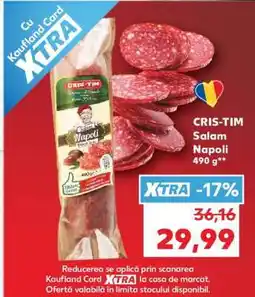 Kaufland CRIS TIM Salam Napoli Ofertă