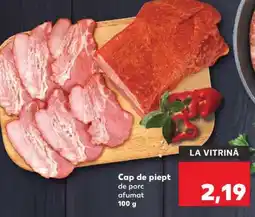 Kaufland Cap de piept de porc afumat Ofertă