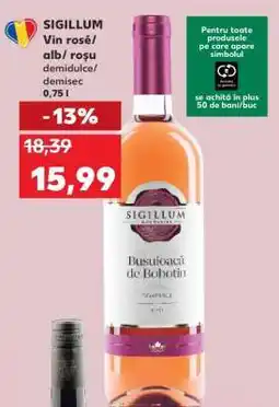 Kaufland SIGILLUM Vin rosé/alb/roșu demidulce/demisec Ofertă