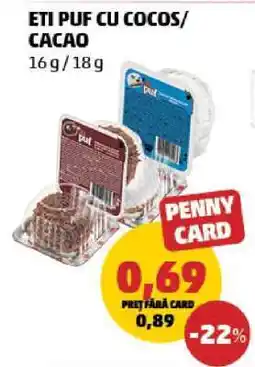 Penny ETI PUF CU COCOS/CACAO Ofertă