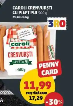 Penny Caroli Crenvurști cu Piept Pui 500g Ofertă