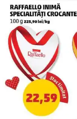 Penny RAFFAELLO INIMĂ SPECIALITĂȚI CROCANTE Ofertă
