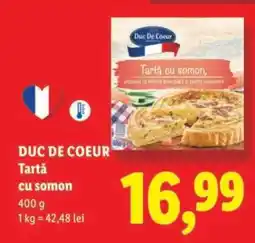 Lidl DUC DE COEUR Tartă cu somon Ofertă