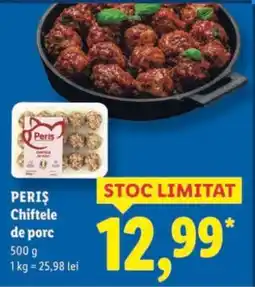 Lidl Periș Chiftele de Porc Ofertă