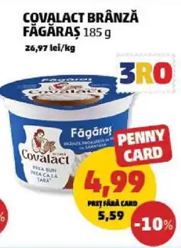 Penny COVALACT BRÂNZĂ FĂGĂRAȘ 185 g Ofertă