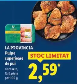 Lidl LA PROVINCIA Pulpe superioare de pui Ofertă