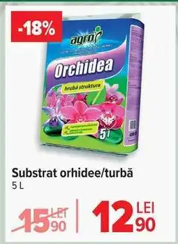 Carrefour Substrat orhidee/turbă Ofertă