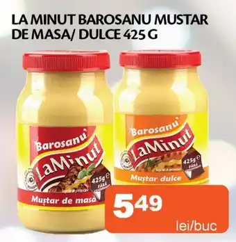 La minut barosanu mustar de masa/ dulce