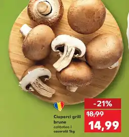 Kaufland Ciuperci grill brune Ofertă