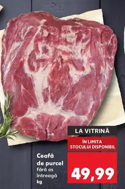 Kaufland Ceafă de purcel Ofertă