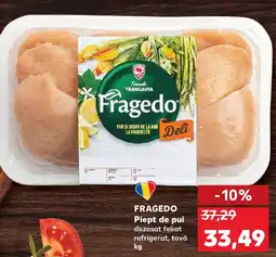 Kaufland FRAGEDO Piept de pui dezosat feliat Ofertă
