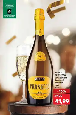 Kaufland ZAREA PROSECCO Vin spumant demisec / extrasec / rosé Ofertă