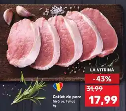 Kaufland Cotlet de porc fără os, feliat kg Ofertă