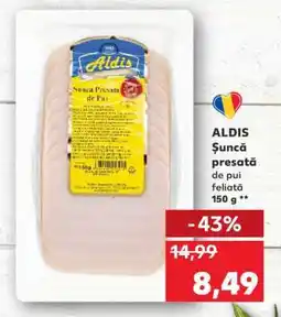 Kaufland ALDIS Șuncă presată de pui feliată 150 g Ofertă