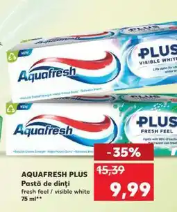Kaufland AQUAFRESH PLUS Ofertă