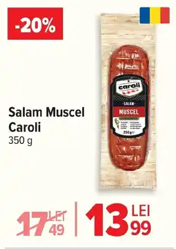 Carrefour Market Salam Muscel Caroli Ofertă