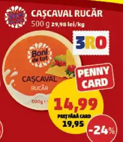 Penny Cașcaval Rucăr Ofertă