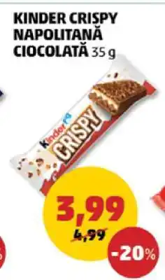 Penny KINDER CRISPY NAPOLITANĂ CIOCOLATĂ 35 g Ofertă
