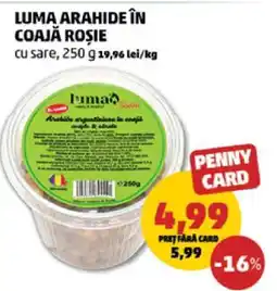 Penny Luma Arachide în Coajă Roșie Ofertă