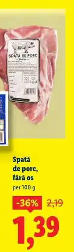 Lidl Spată de porc fără os Ofertă