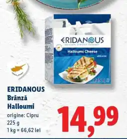 Lidl ERIDANOUS Brânză Halloumi Ofertă